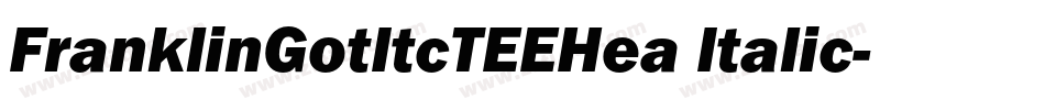 FranklinGotItcTEEHea Italic字体转换